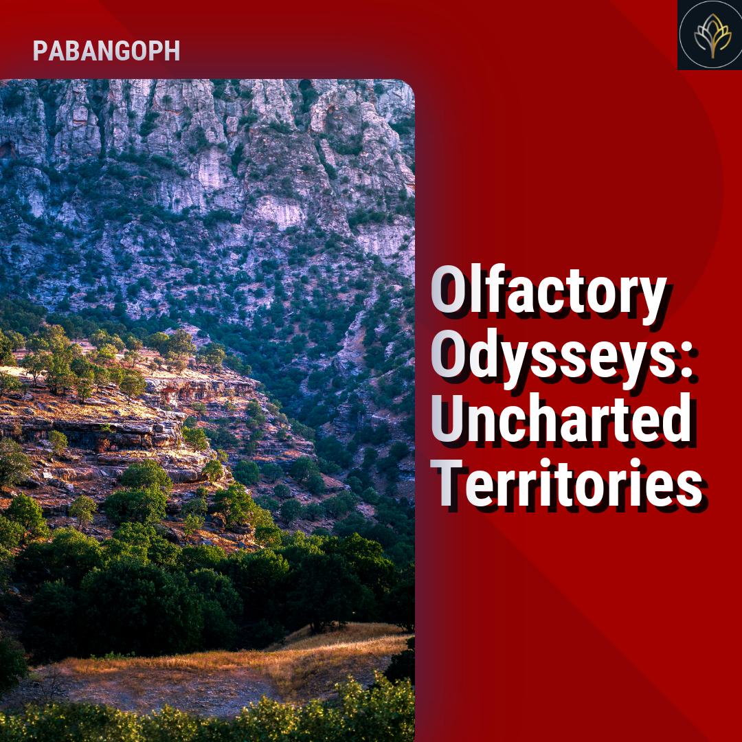 Olfactory Odysseys Uncharted Territories PabangoPH