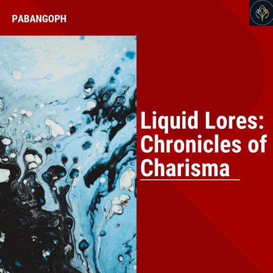 Liquid Lores: Chronicles of Charisma