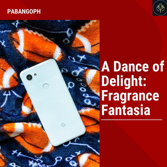 A Dance of Delight: Fragrance Fantasia