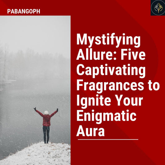 Mystifying Allure: Five Captivating Fragrances to Ignite Your Enigmatic Aura