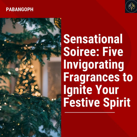 Sensational Soiree: Five Invigorating Fragrances to Ignite Your Festive Spirit