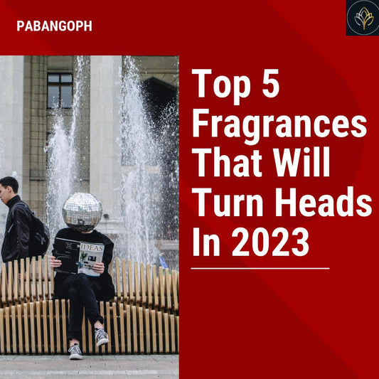 Top 5 Fragrances That Will Turn Heads In 2023