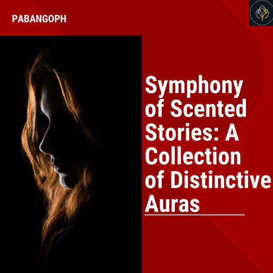 Symphony of Scented Stories: A Collection of Distinctive Auras