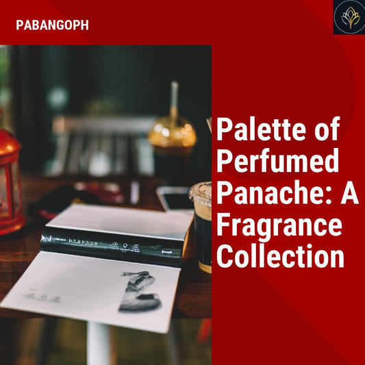 Palette of Perfumed Panache: A Fragrance Collection