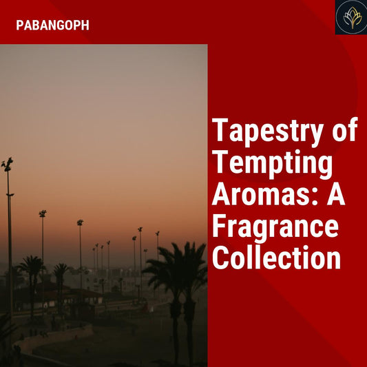 Tapestry of Tempting Aromas: A Fragrance Collection