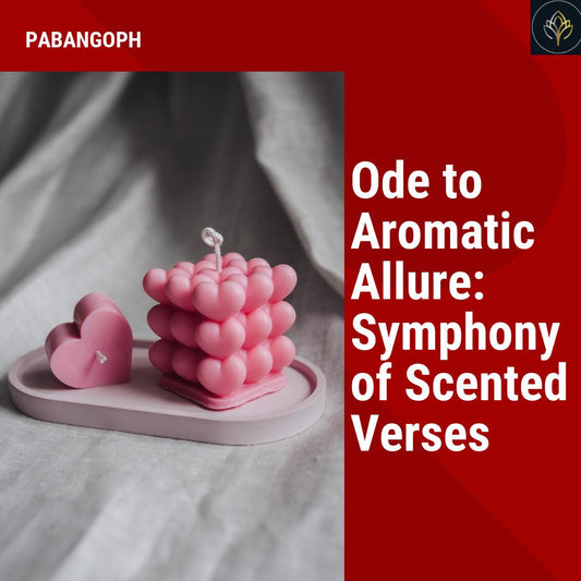 Ode to Aromatic Allure: Symphony of Scented Verses