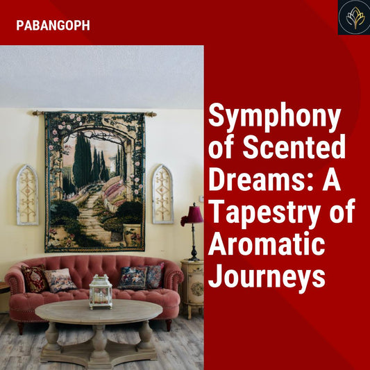 Symphony of Scented Dreams: A Tapestry of Aromatic Journeys