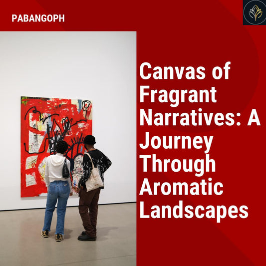 Canvas of Fragrant Narratives: A Journey Through Aromatic Landscapes