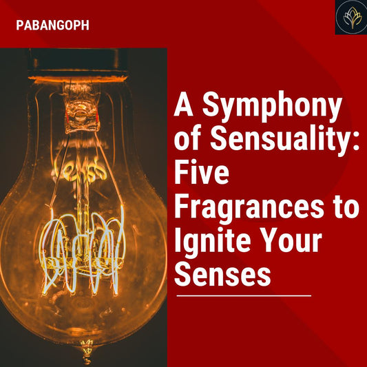 A Symphony of Sensuality: Five Fragrances to Ignite Your Senses