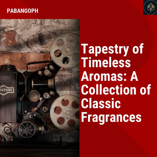 Tapestry of Timeless Aromas: A Collection of Classic Fragrances