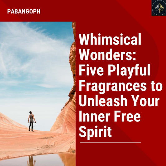 Whimsical Wonders: Five Playful Fragrances to Unleash Your Inner Free Spirit