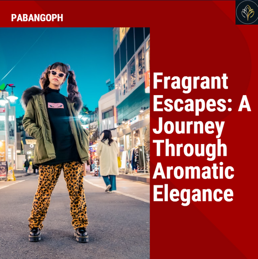 Fragrant Escapes: A Journey Through Aromatic Elegance