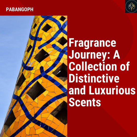 Fragrance Journey: A Collection of Distinctive and Luxurious Scents