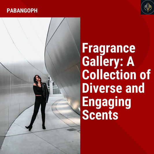 Fragrance Gallery: A Collection of Diverse and Engaging Scents