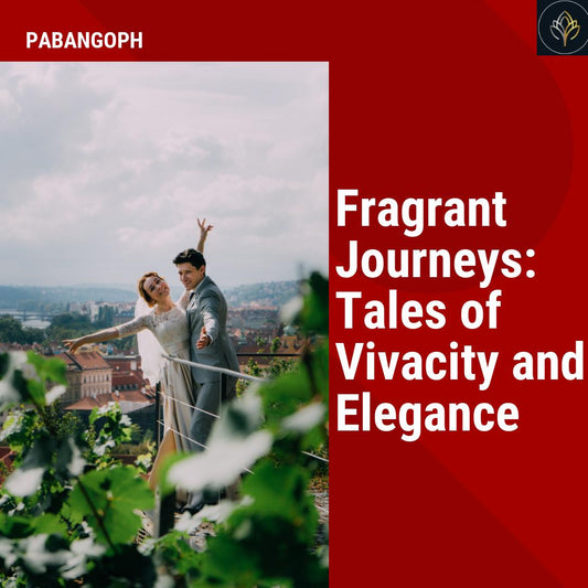 Fragrant Journeys: Tales of Vivacity and Elegance