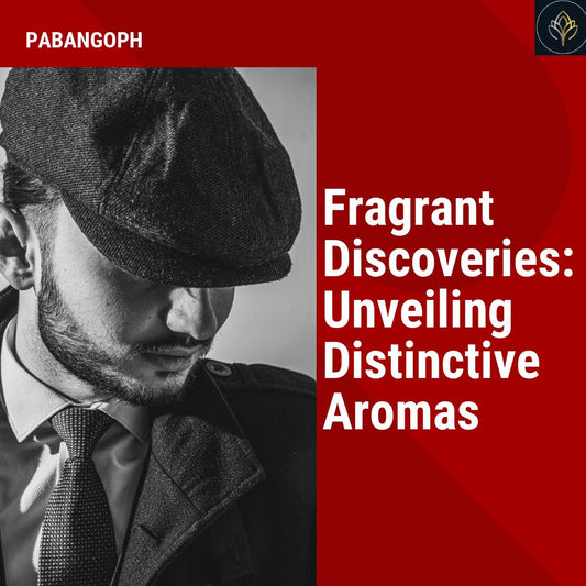 Fragrant Discoveries: Unveiling Distinctive Aromas