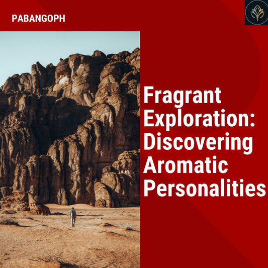 Fragrant Exploration: Discovering Aromatic Personalities