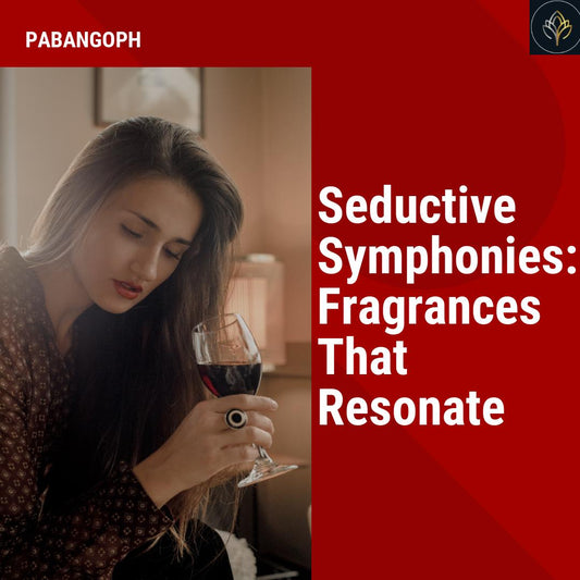 Seductive Symphonies: Fragrances That Resonate