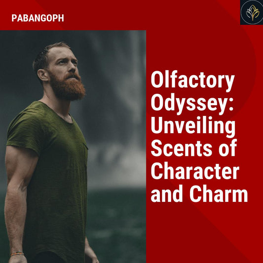 Olfactory Odyssey: Unveiling Scents of Character and Charm