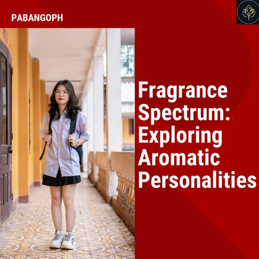 Fragrance Spectrum: Exploring Aromatic Personalities