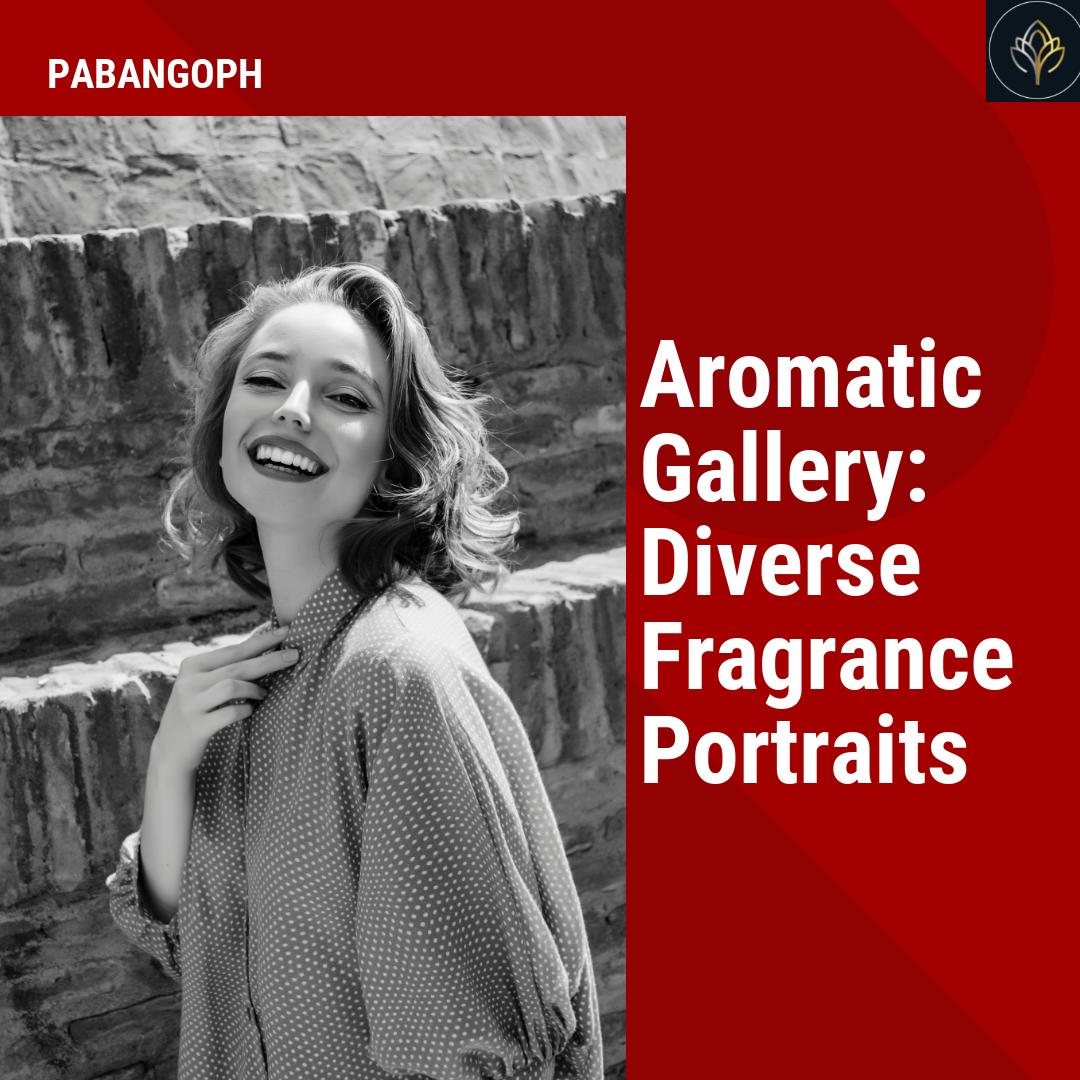 Aromatic Gallery: Diverse Fragrance Portraits – PabangoPH