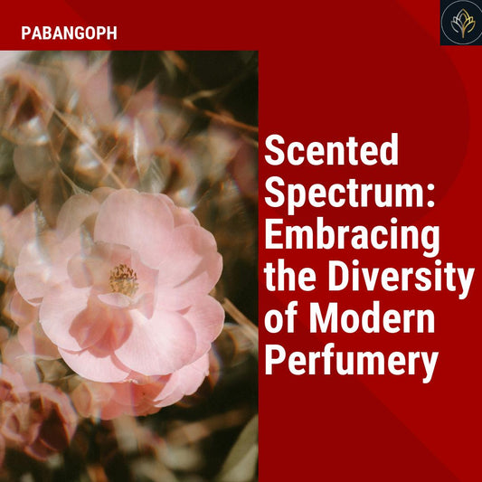 Scented Spectrum: Embracing the Diversity of Modern Perfumery