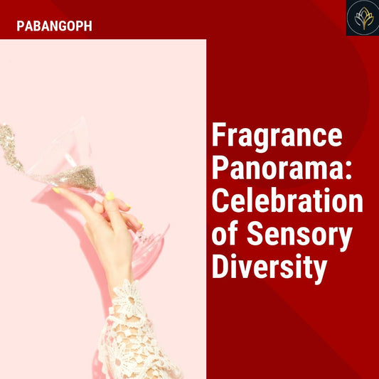 Fragrance Panorama: A Celebration of Sensory Diversity