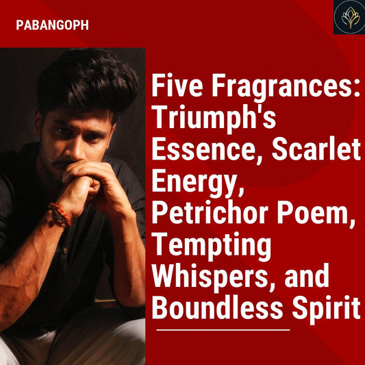 Five Fragrances: Triumph's Essence, Scarlet Energy, Petrichor Poem, Tempting Whispers, and Boundless Spirit