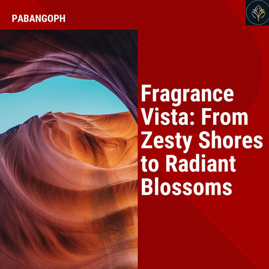 Fragrance Vista: From Zesty Shores to Radiant Blossoms