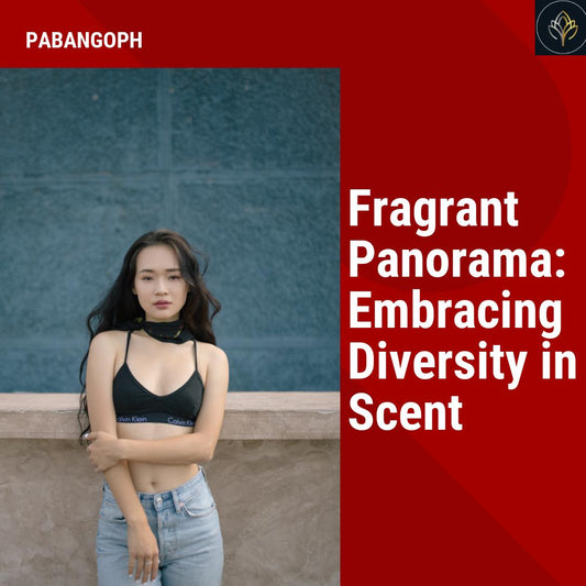 Fragrant Panorama: Embracing Diversity in Scent