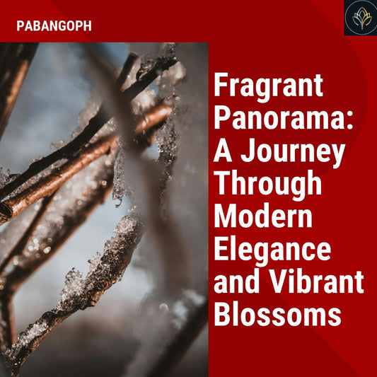 Fragrant Panorama: A Journey Through Modern Elegance and Vibrant Blossoms