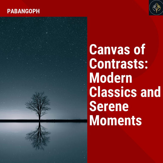 Canvas of Contrasts: Modern Classics and Serene Moments