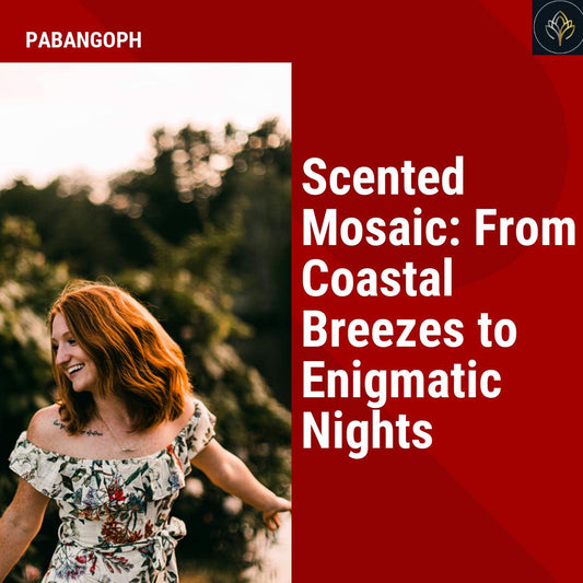 Scented Mosaic: From Coastal Breezes to Enigmatic Nights