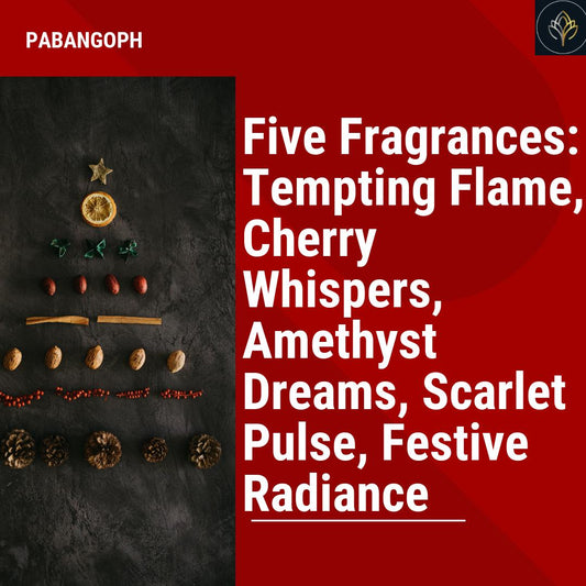 Five Fragrances: Tempting Flame, Cherry Whispers, Amethyst Dreams, Scarlet Pulse, Festive Radiance