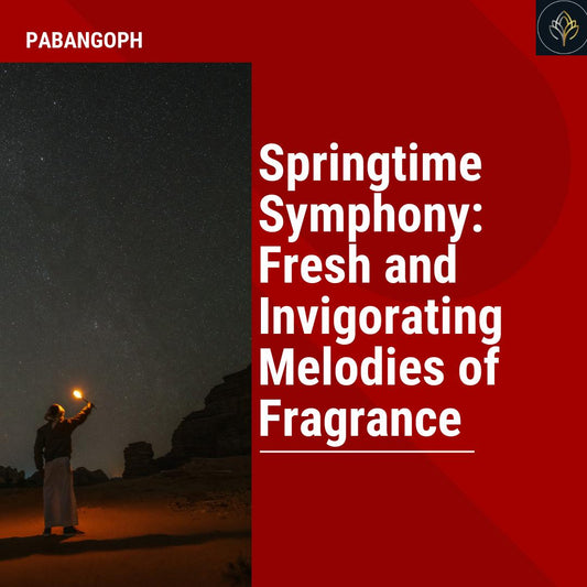 Springtime Symphony: Fresh and Invigorating Melodies of Fragrance