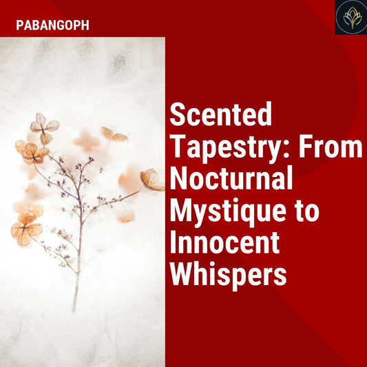 Scented Tapestry: From Nocturnal Mystique to Innocent Whispers