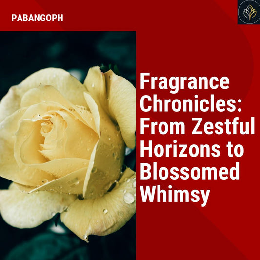 Fragrance Chronicles: From Zestful Horizons to Blossomed Whimsy