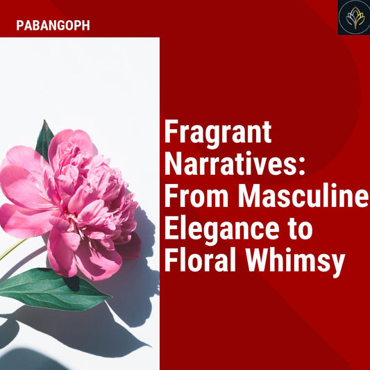 Fragrant Narratives: From Masculine Elegance to Floral Whimsy