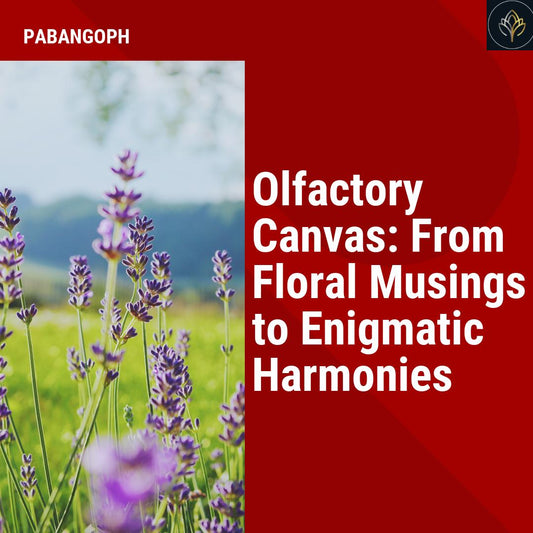 Olfactory Canvas: From Floral Musings to Enigmatic Harmonies