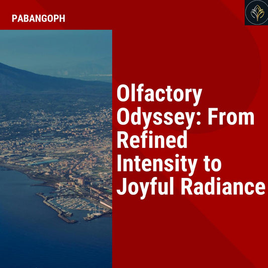 Olfactory Odyssey: From Refined Intensity to Joyful Radiance