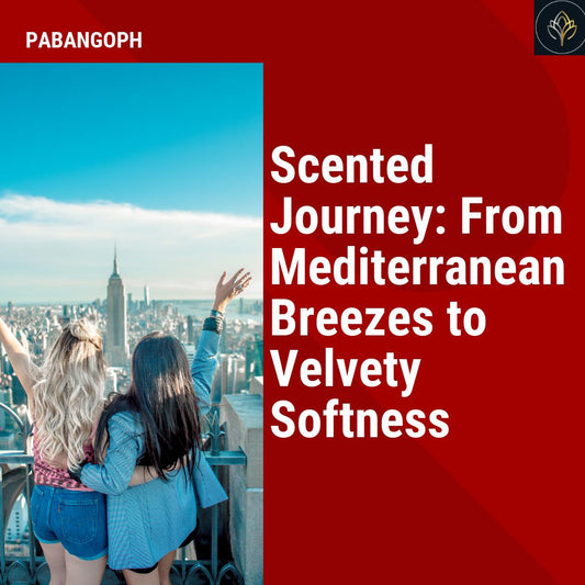 Scented Journey: From Mediterranean Breezes to Velvety Softness