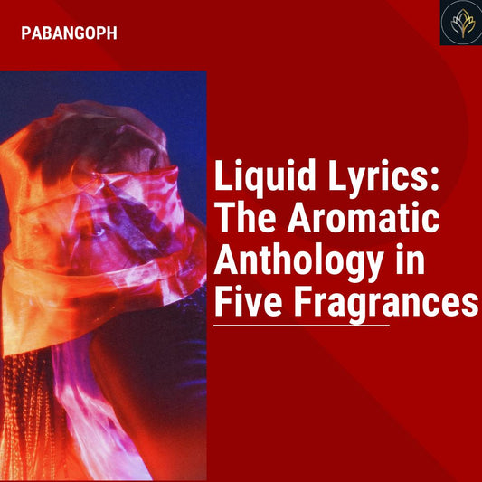 Liquid Lyrics: The Aromatic Anthology in Five Fragrances