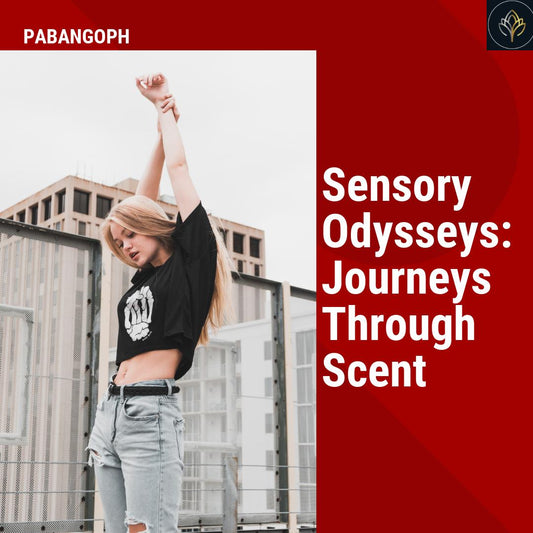 Sensory Odysseys: Journeys Through Scent