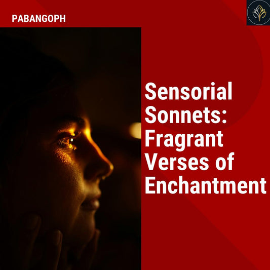 Sensorial Sonnets: Fragrant Verses of Enchantment