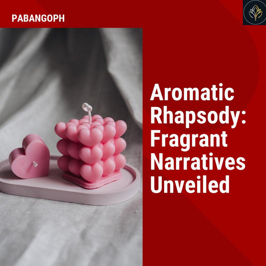 Aromatic Rhapsody: Fragrant Narratives Unveiled