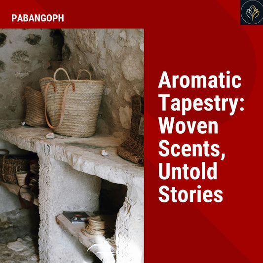 Aromatic Tapestry: Woven Scents, Untold Stories