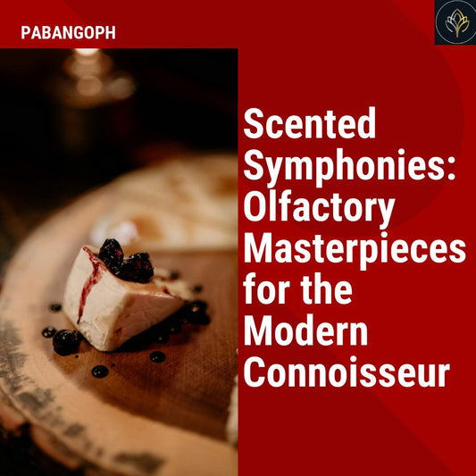 Scented Symphonies: Olfactory Masterpieces for the Modern Connoisseur