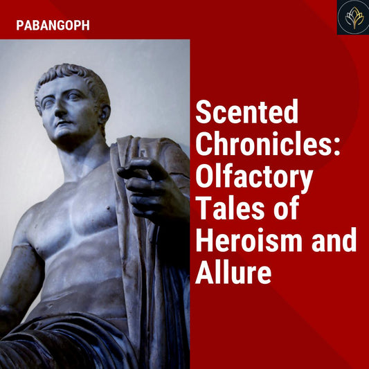 Scented Chronicles: Olfactory Tales of Heroism and Allure