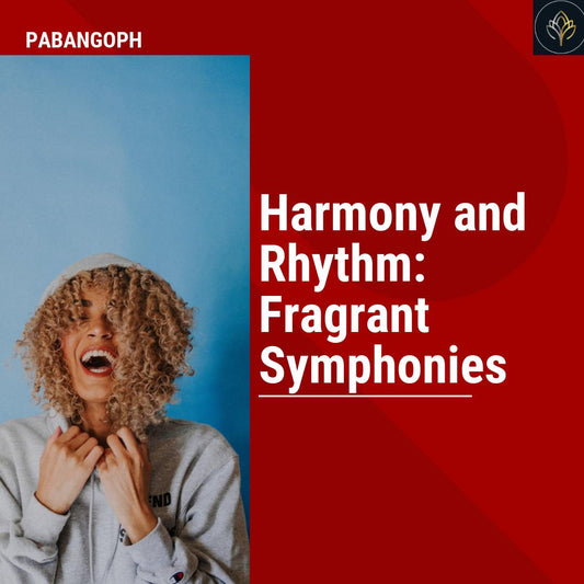 Harmony and Rhythm: Fragrant Symphonies