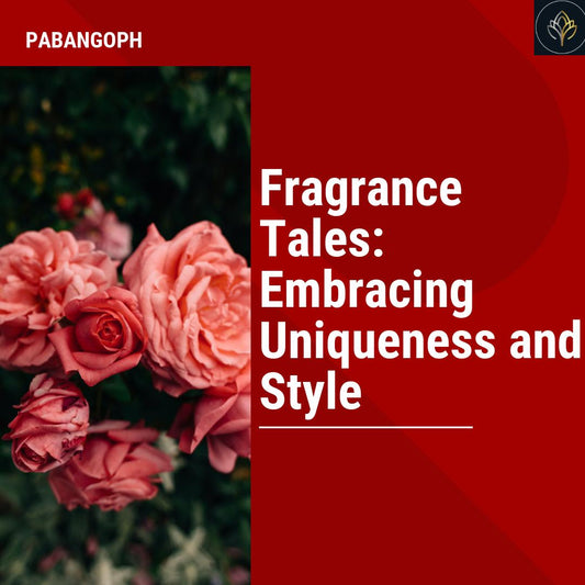 Fragrance Tales: Embracing Uniqueness and Style